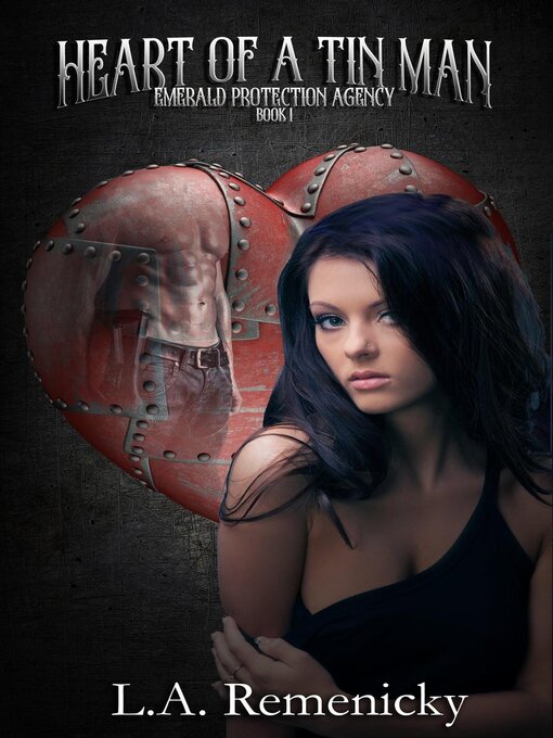 Title details for Heart of a Tin Man by L.A. Remenicky - Available